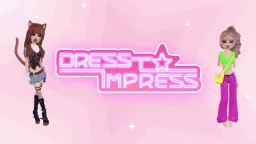 Dress To Impress